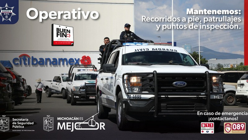 SSP Michoacán, pone en marcha dispositivo de vigilancia Buen Fin seguro 