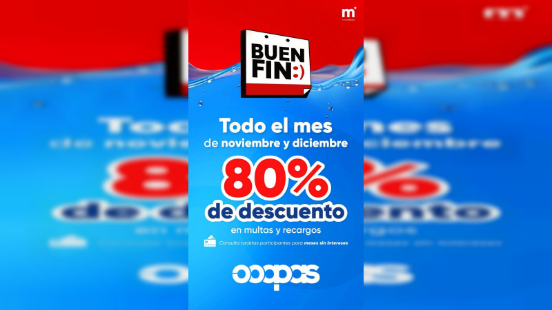 Ooapas Morelia invita a aprovechar descuentos del 80% en multas y recargos durante noviembre y diciembre 