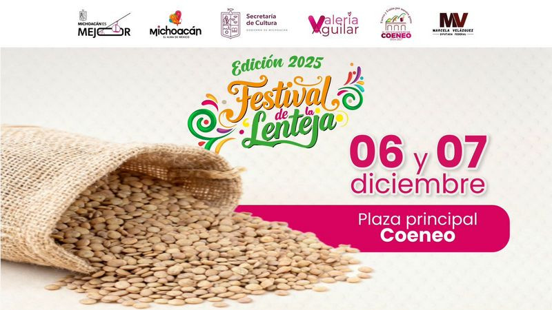 Coeneo listo para la segunda edición del Festival de la Lenteja: Sectur 