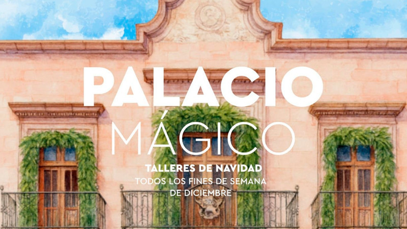 Invita DIF Morelia a disfrutar del Palacio Mágico a partir de este fin de semana 
