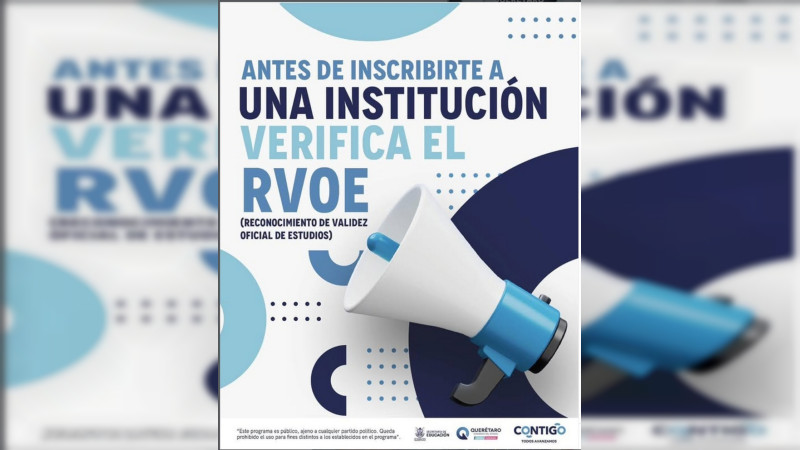 Invita SEDEQ a verificar Reconocimiento de Validez Oficial de Estudios antes de elegir escuela privada 