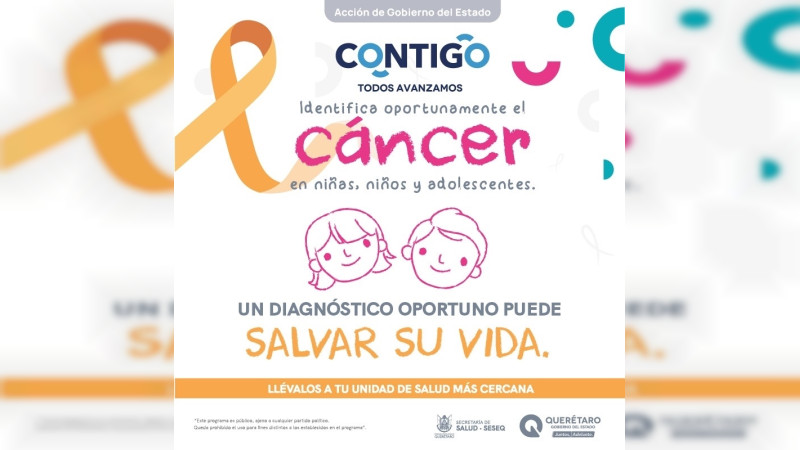 Impulsa Querétaro acciones para la detección temprana y el tratamiento oportuno del cáncer infantil 