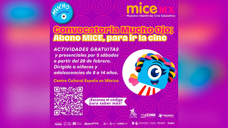 MICE México llega a la CDMX con experiencias cinematográficas y talleres para niñeces y educadores durante febrero y marzo  
