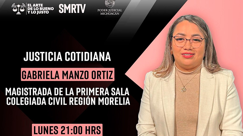 La justicia cotidiana promueve procesos ágiles y conciliatorios entre la ciudadanía: magistrada Gabriela Manzo Ortiz 