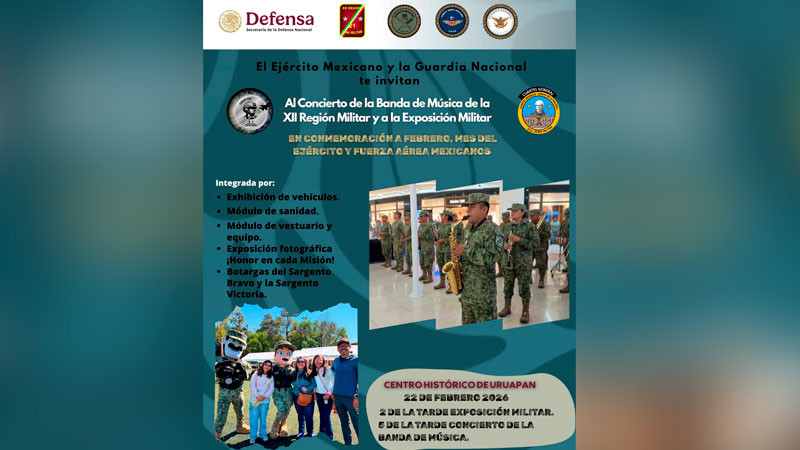 Ejército Mexicano y Guardia Nacional hacen una invitación a la población en general para asistir al Concierto Musical y Exposición Militar en Uruapan 