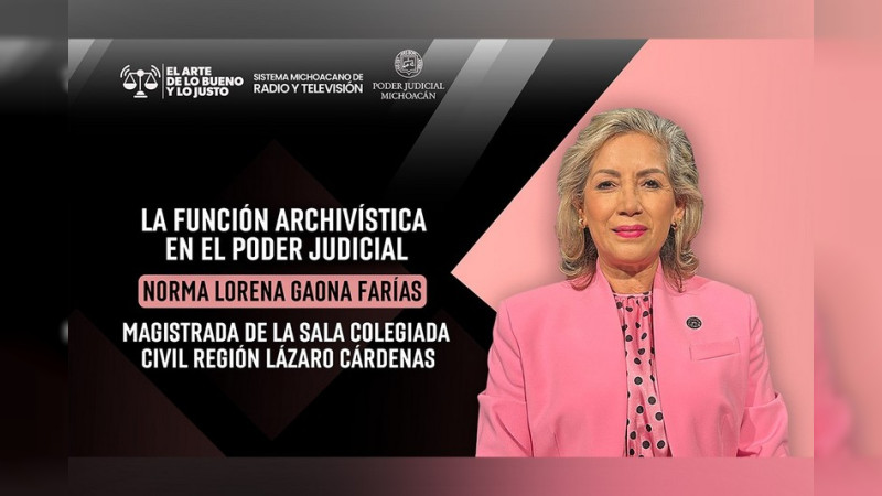 Difunde Poder Judicial la importancia de la función archivística en El Arte de lo Bueno y lo Justo 