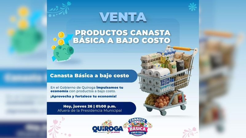 Impulsa Gobierno de Quiroga economía familiar con venta de canasta básica a bajo costo 