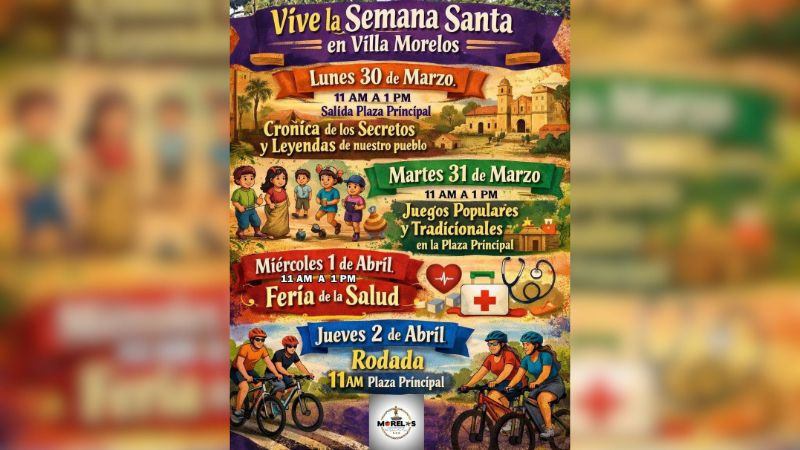 Villa Morelos se prepara para una Semana Santa llena de tradición y actividades para toda la familia: Julio César Conejo Alejos 