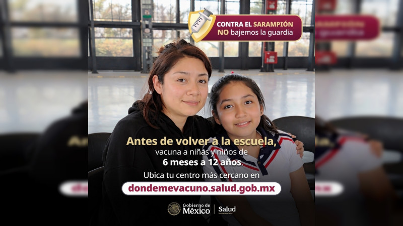 Fortalece SESA vigilancia epidemiológica y vacunación contra el sarampión 