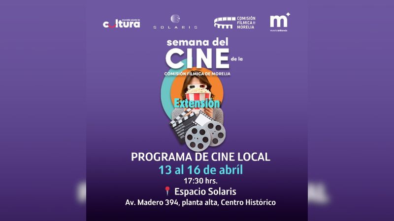 Invita SeCultura Morelia a la Extensión de la Semana del Cine 