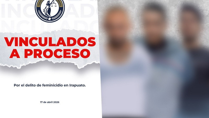Vinculan a proceso a tres hombres por doble feminicidio en Irapuato 