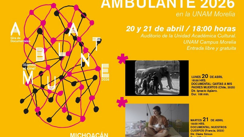 Llega la Gira de cine documental Ambulante a la UNAM Campus Morelia 