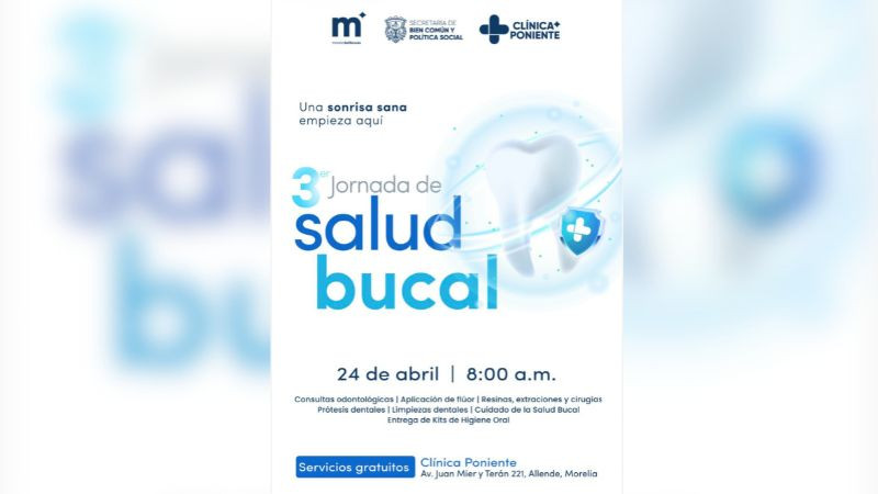 Invita Gobierno de Morelia a cuidar la salud de las familias en la 3ª Jornada de Salud Bucal gratuita 