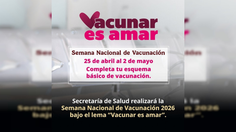 Invita SESA a la Semana Nacional de Vacunación 2026 