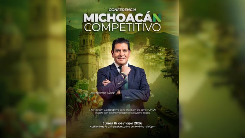 Presentará Ernesto Núñez conferencia “Michoacán Competitivo” 