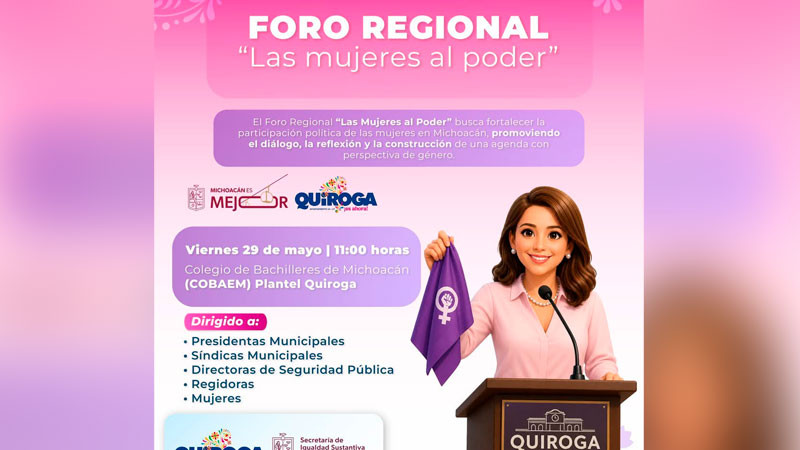 Alma Mireya González Sánchez convoca al Foro Regional “Las Mujeres al Poder” en Quiroga 