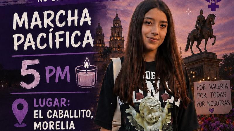 Convocan a marcha en Morelia para exigir justicia por Valeria, menor de 15 años, víctima de feminicidio 