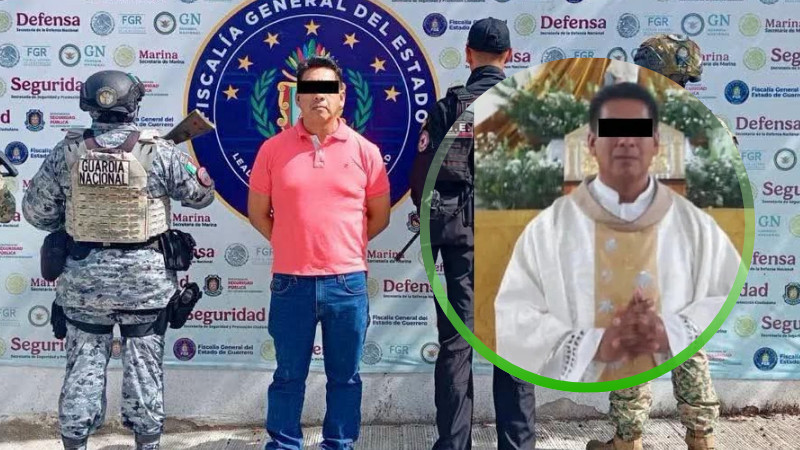 Detienen a sacerdote en Guerrero por presunto delito contra una menor de edad 
