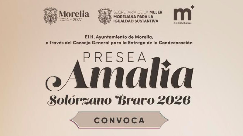 Último día para postularse a la Presea Amalia Solórzano Bravo 2026 