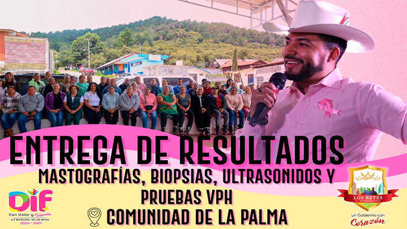 La salud es prioridad; Humberto Jiménez encabeza entrega de resultados de estudios médicos en la comunidad de La Palma  