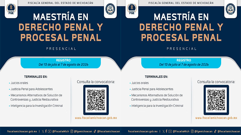 Convoca FGE de Michoacán a personal de la institución y a profesionistas a cursar la Maestría en Derecho Penal y Procesal Penal 
