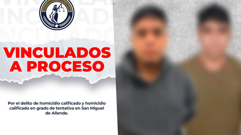 Vinculan a proceso a dos presuntos responsables de ataque armado en San Miguel de Allende 