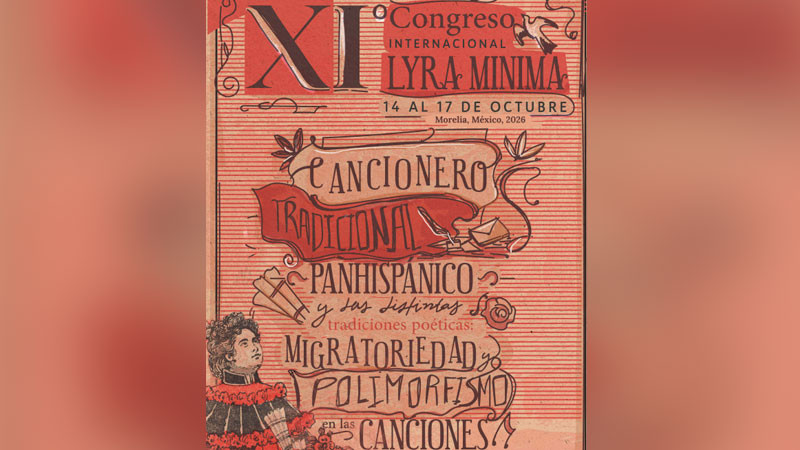 Michoacán se consolida como referente internacional de las Humanidades con el XI Congreso Lyra Mínima 