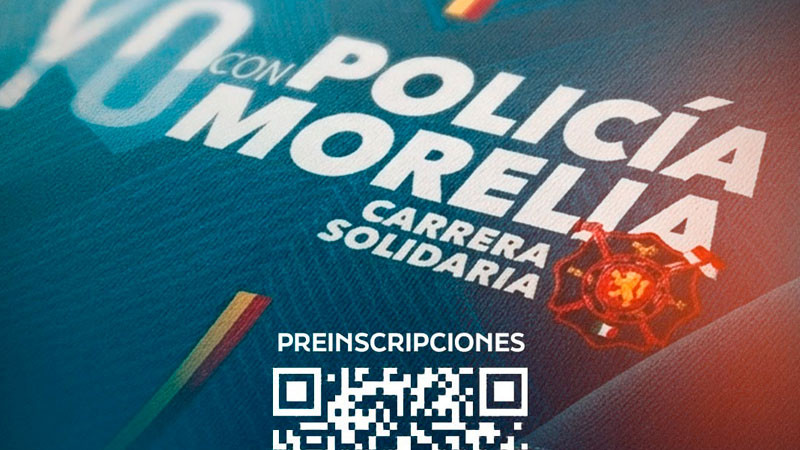 Policía Morelia anuncia su Carrera Atlética “Yo con Policía Morelia”: una carrera que salvará vidas 