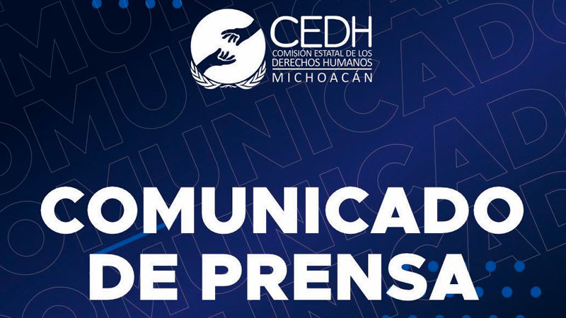 Inicia CEDH Michoacán  investigación de oficio por el fallecimiento de una persona en Barandilla de Policía Morelia 