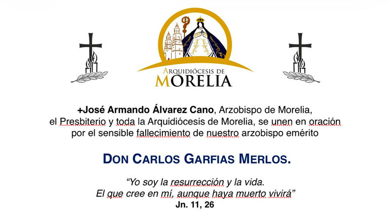 Fallece el arzobispo Carlos Garfias Merlos; confirma Arquidiócesis de Morelia