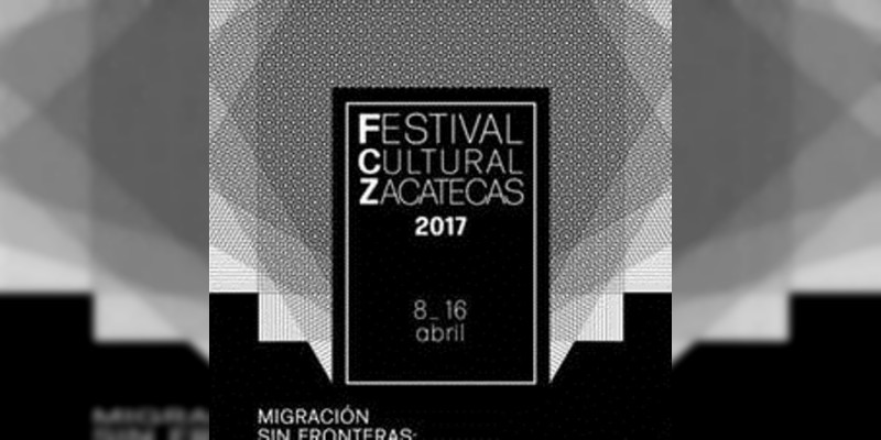 El Festival Cultural Zacatecas toma a la migración como eje temático de su próxima edición 
