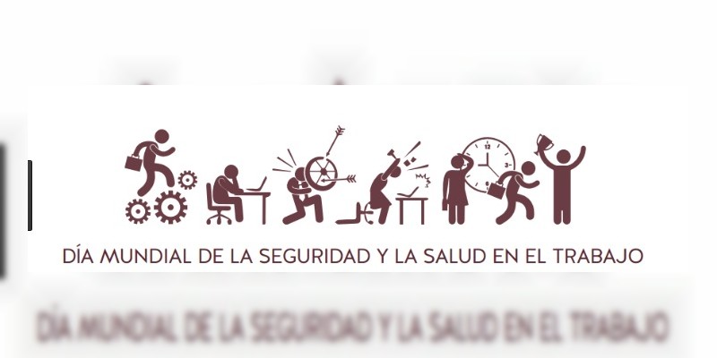 Día Mundial de la Seguridad y la Salud en el Trabajo 