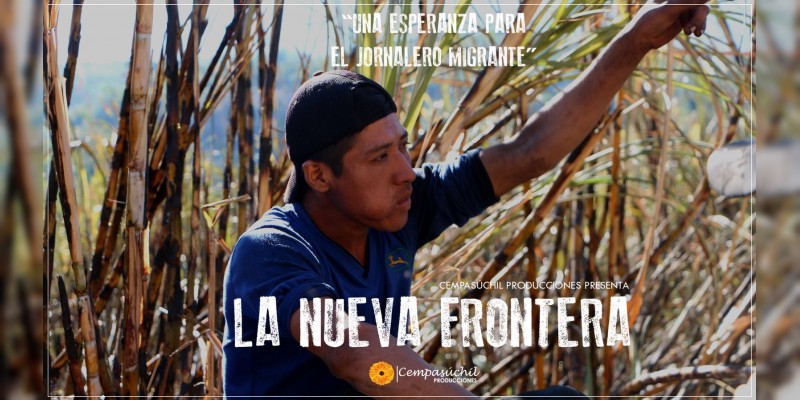 "La nueva frontera", un documental lleno de oportunidades para los jornaleros migrantes 
