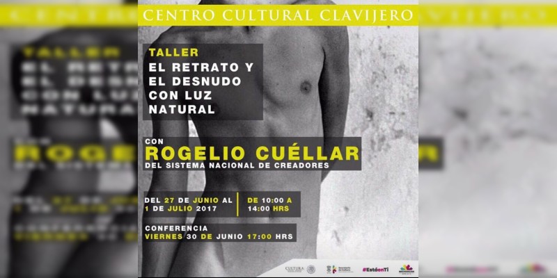 Rogelio Cuéllar llega a Clavijero con "El retrato y el desnudo con luz natural" 