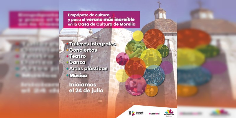 Casa de la Cultura de Morelia, lista para los talleres de verano 
