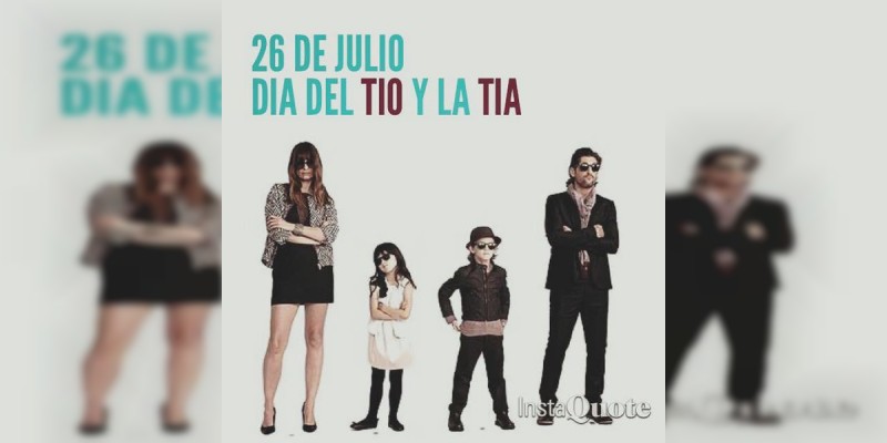 26 de Julio día del Tío/Tía  