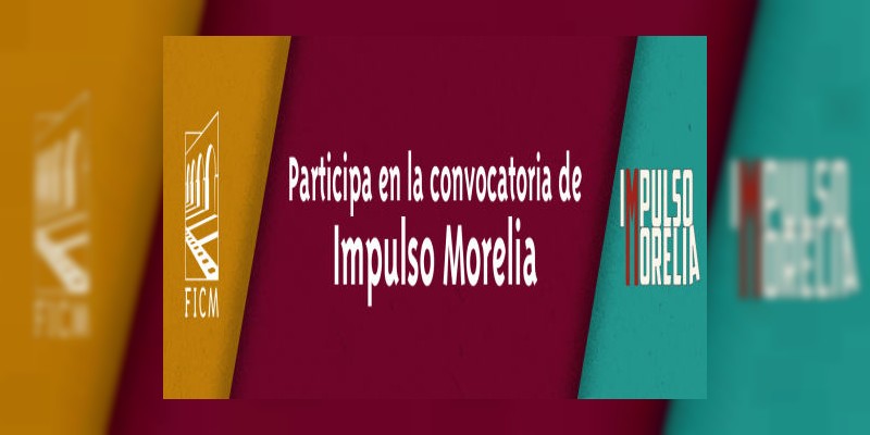 Impulso Morelia 2017 revela su jurado   y el total de reconocimientos que ofrecerá  