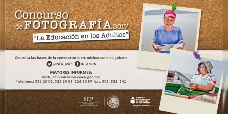INEA Michoacán Convoca a su 1er Concurso de Fotografía 2017 ”La Educación en los Adultos“ 