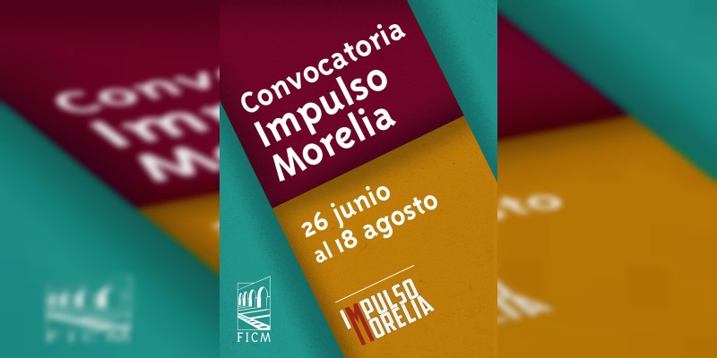El FICM anuncia la selección  de Impulso Morelia 2017 