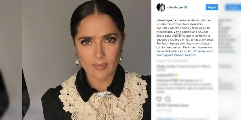 Salma Hayek apoya con 100 mil dólares a los mexicanos afectados por el sismo  