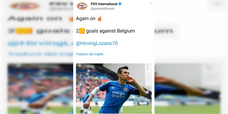 PSV presume doblete del Chucky con el Tri 
