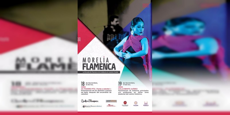Este sábado, inicia programa de ”Morelia Flamenca“ 