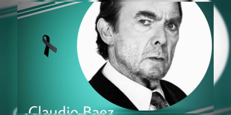 Muere de un infarto el actor Claudio Báez 