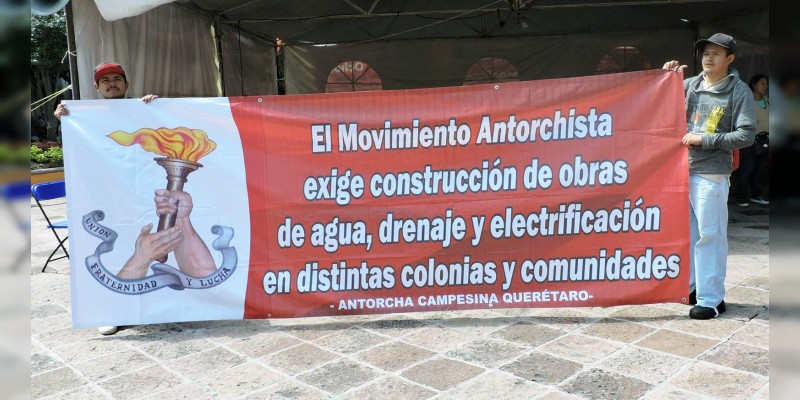 Antorcha pide diálogo con el gobernador de Querétaro  y aplicación de recursos federales y estatales en obras y servicio 