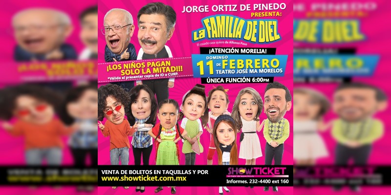 Morelia morirá de risa con ”La Familia de Diez“ 