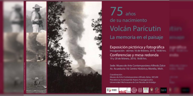 Muestra fotográfica, conferencia y mesa redonda sobre el volcán Paricutín 