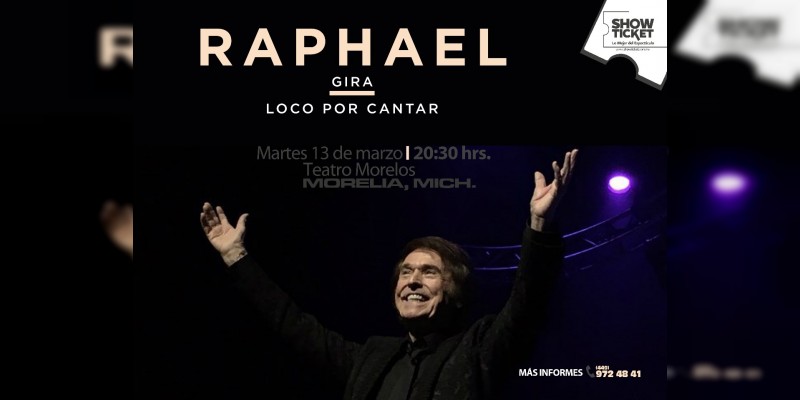 Raphael llegará a Morelia en marzo con su Tour ”Loco por cantar“ 