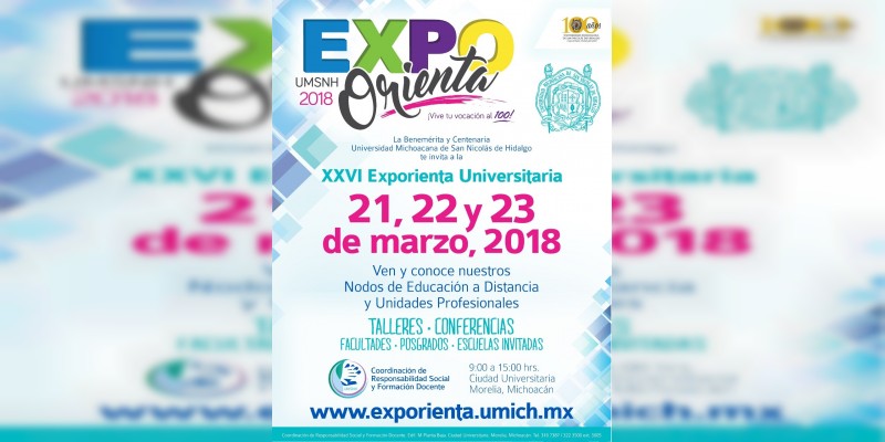 Ya viene la XXVI Expo Orienta Universitaria de la UMSNH 