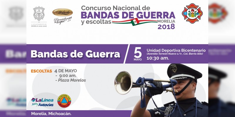 Ayuntamiento de Morelia invita al Concurso Nacional de Bandas de Guerra y Escoltas 2018. 