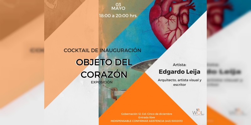 Invitan a la exposición de arte ”Objeto del corazón“ en Morelia 